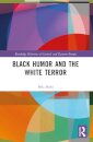 Black Humor and the White Terror