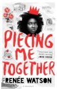 Piecing Me Together