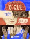 O que nos torna humanos
