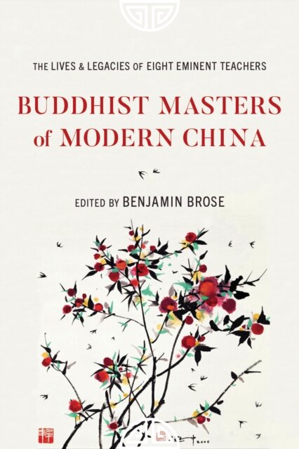 Buddhist Masters of Modern China