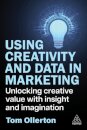 Using Creativity and Data in Marketing