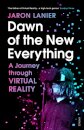 Dawn Of The New Everything