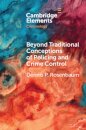 Beyond Traditional Conceptions of Policing and Crime Control