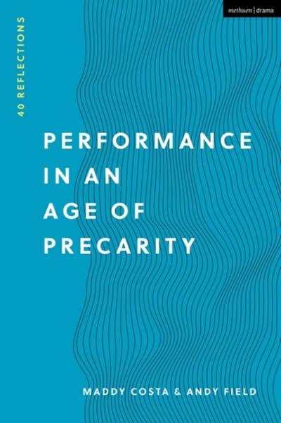 Performance In An Age Of Precarity