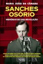 Sanches Osório - Memórias de Uma Revolução