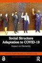 Social Structure Adaptation to COVID-19