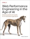 Web Performance Engineering in the Age of AI