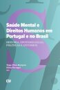Saúde Mental e Direitos Humanos em Portugal e no Brasil