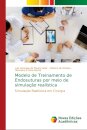 Modelo de Treinamento de Endosuturas por meio de simulacao realistica