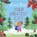 Your Greatest Gift
