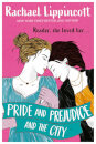 Pride And Prejudice In The City