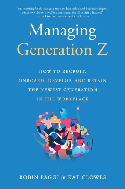 Managing Generation Z
