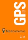 Gps Medicamentos: Guia Prático Em Saúde