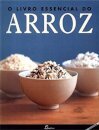 O Livro Essencial Do Arroz