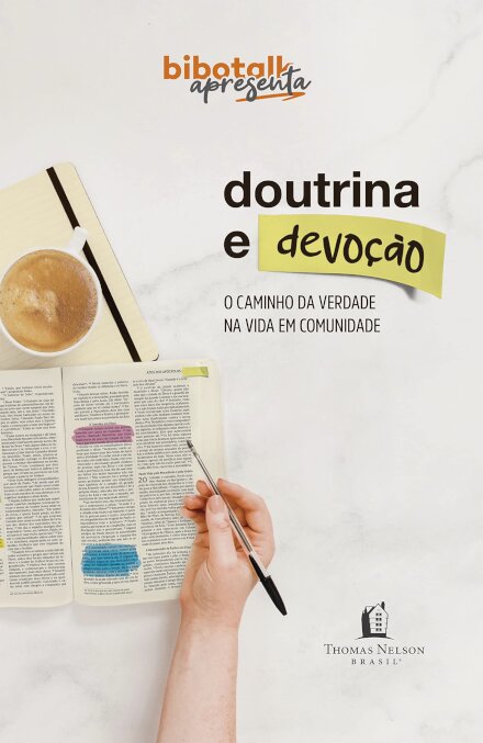 Doutrina E Devoção: Caminho Da Verdade Na Vida Em Comunidade
