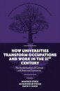 How Universities Transform Occupations and Work in the 21st Century