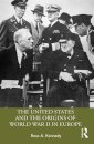 The United States and the Origins of World War II in Europe