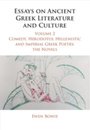 Essays on Ancient Greek Literature and Culture: Volume 2, Comedy, Herodotus, Hellenistic and Imperial Greek Poetry, the Novels