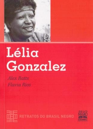 Lélia Gonzalez - Retratos Do Brasil Negro