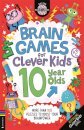 Brain Games for Clever Kids® 10 Year Olds