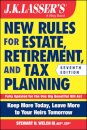 J.K. Lasser's New Rules for Estate, Retirement, and Tax Planning