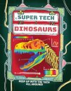 Super Tech: Dinosaurs
