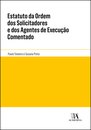 Estatuto Da Ordem Dos Solicitadores E Dos Agentes De Execução Comentado