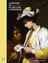 A History of Arcadia in Art and Literature - Vol 2 : Later Renaissance