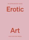 An Opinionated Guide to Erotic Art