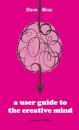 A User Guide To The Creative Mind