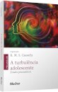 A Turbulência Adolescente: Estudos Psicanalíticos