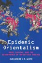 Epidemic Orientalism