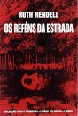 Os Reféns da Estrada