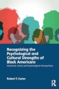 Recognizing the Psychological and Cultural Strengths of Black Americans