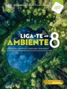 Liga-te ao Ambiente 8  - Ciências Naturais - 8.º ano Manual 2025