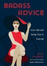 Badass Advice