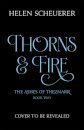 Thorns & Fire