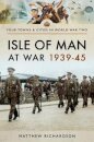 Isle of Man at War 1939-45