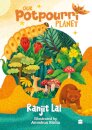Our Potpourri Planet