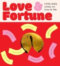 Fortune Cookies: Love & Fortune