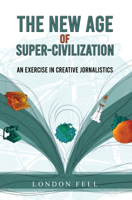 The New Age of Super-Civilization