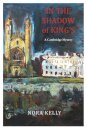 In The Shadow of King's: A Cambridge Mystery