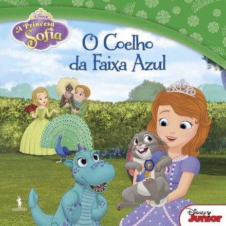Princesa Sofia 12 - O Coelho da Faixa Azul
