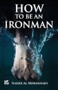 How to Be an Ironman