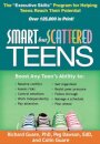 Smart but Scattered Teens : The "Executive Skills" Program for Helping Teens Reach Their Potential