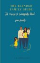 The Blended Family Guide