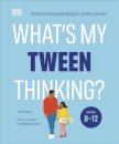 What's My Tween Thinking?