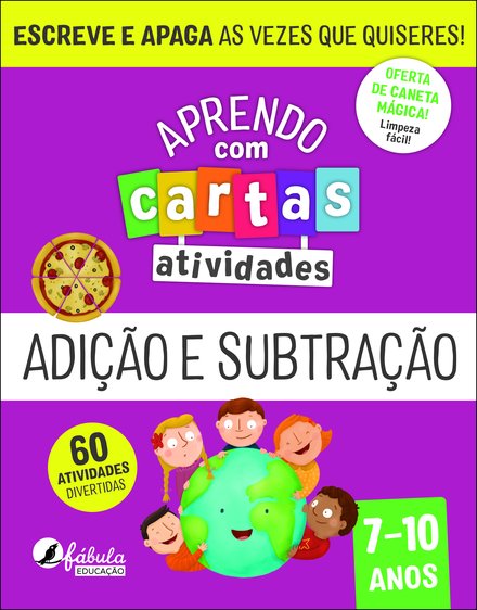 Aprendo com Cartas: Atividades - Adição e Subtração 7-10 Anos