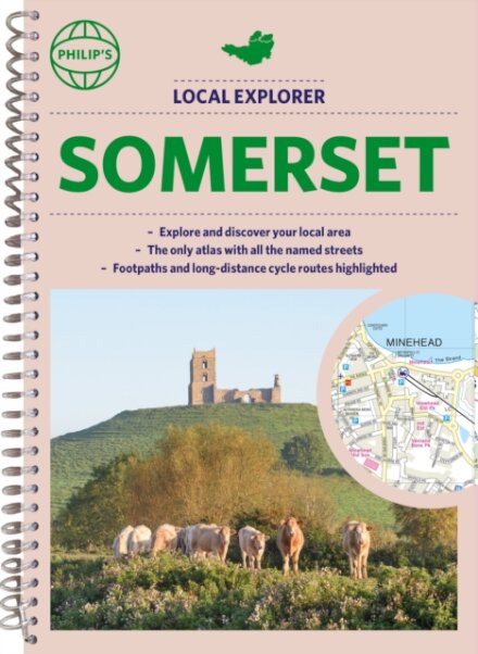 Philip's Local Explorer Street Atlas Somerset