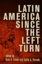 Latin America Since the Left Turn